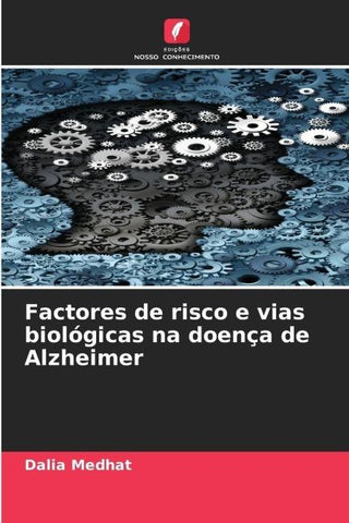 Factores de risco e vias biológicas na doença de Alzheimer