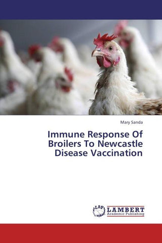 Immune Response Of Broilers To Newcastle Disease Vaccination