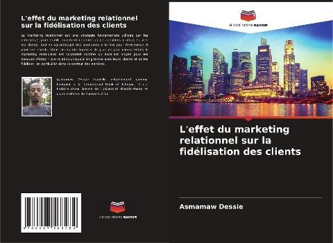 L'effet du marketing relationnel sur la fidélisation des clients