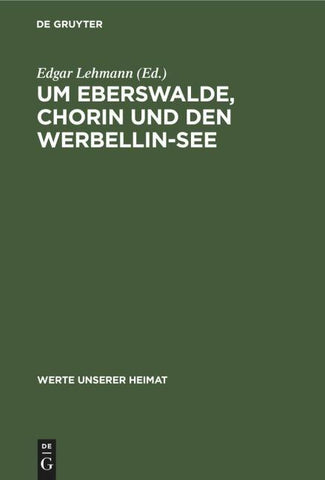 Um Eberswalde, Chorin und den Werbellin-See