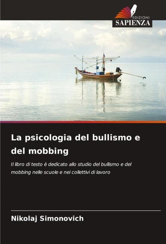 La psicologia del bullismo e del mobbing