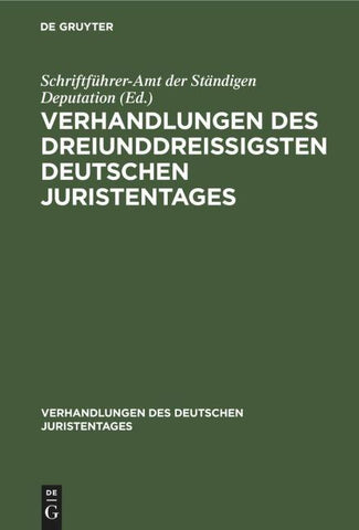Verhandlungen des dreiunddreißigsten Deutschen Juristentages