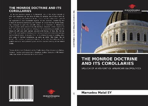 THE MONROE DOCTRINE AND ITS COROLLARIES