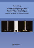 Introduction pratique à la Radiesthésie Scientifique