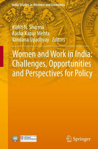 Women and Work in India: Challenges, Opportunities and Perspectives for Policy