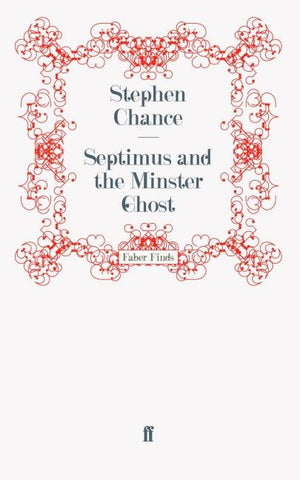 Septimus and the Minster Ghost