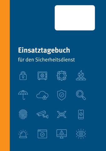 Einsatztagebuch für den Sicherheitsdienst