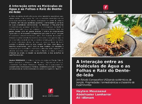 A Interação entre as Moléculas de Água e as Folhas e Raiz do Dente-de-leão
