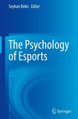 The Psychology of Esports