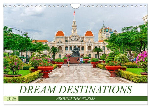 Dream destinations around the world (Wall Calendar 2026 DIN A4 landscape), CALVENDO 12 Month Wall Calendar
