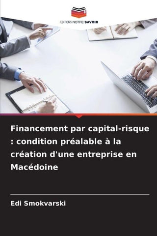 Financement par capital-risque : condition préalable à la création d'une entreprise en Macédoine
