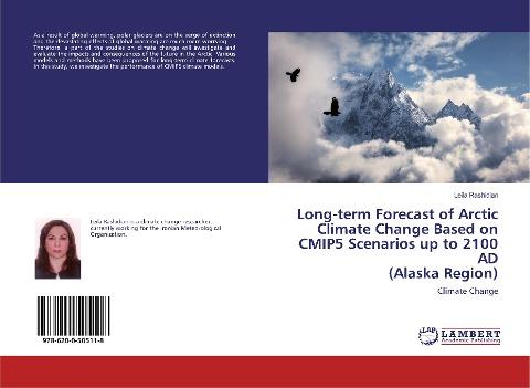 Long-term Forecast of Arctic Climate Change Based on CMIP5 Scenarios up to 2100 AD (Alaska Region)