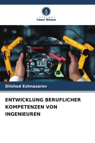 ENTWICKLUNG BERUFLICHER KOMPETENZEN VON INGENIEUREN