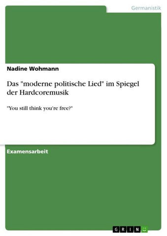 Das "moderne politische Lied" im Spiegel der Hardcoremusik