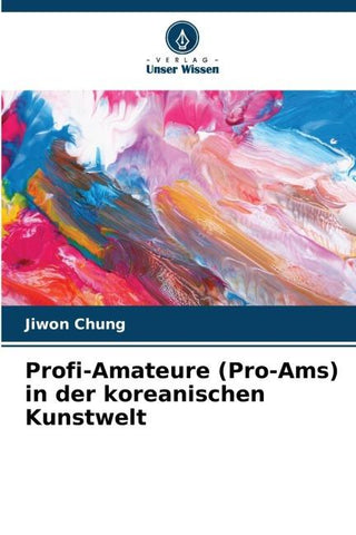 Profi-Amateure (Pro-Ams) in der koreanischen Kunstwelt