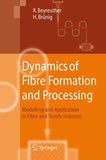 Dynamics of Fibre Formation and Processing