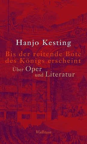 Bis der reitende Bote des Königs erscheint