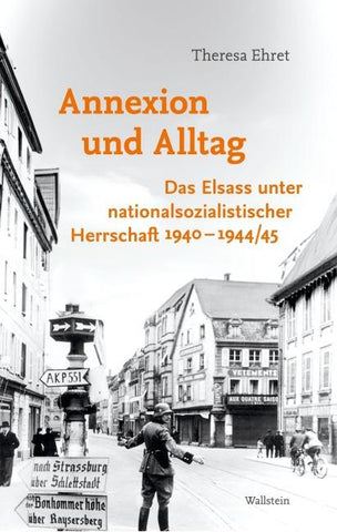 Annexion und Alltag