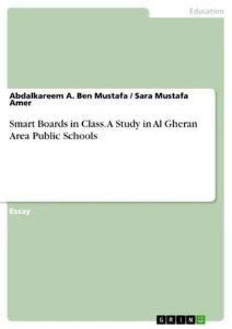 Smart Boards in Class. A Study in Al Gheran Area Public Schools