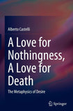 A Love for Nothingness, A Love for Death