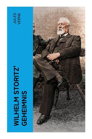 Wilhelm Storitz' Geheimnis