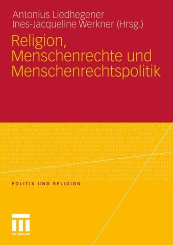 Religion, Menschenrechte und Menschenrechtspolitik