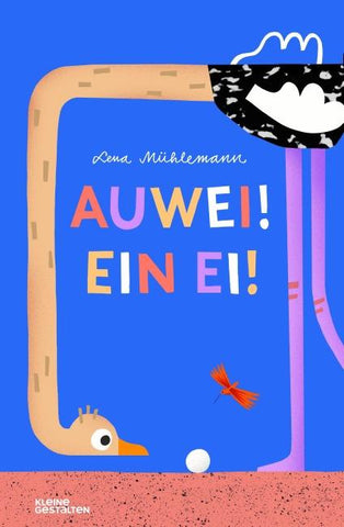 Auwei! Ein Ei!