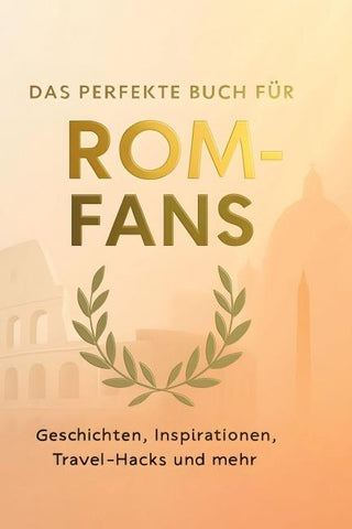 Das perfekte Buch für Rom-Fans