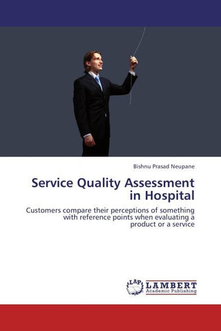 Service Quality Assessment in Hospital