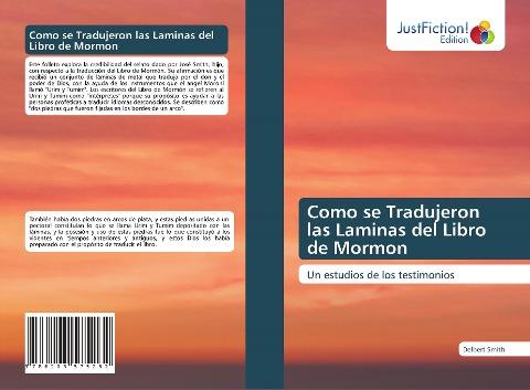 Como se Tradujeron las Laminas del Libro de Mormon