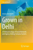 Grown in Delhi