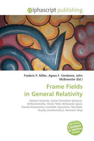 Frame Fields in General Relativity