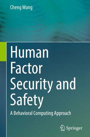 Human Factor Security and Safety