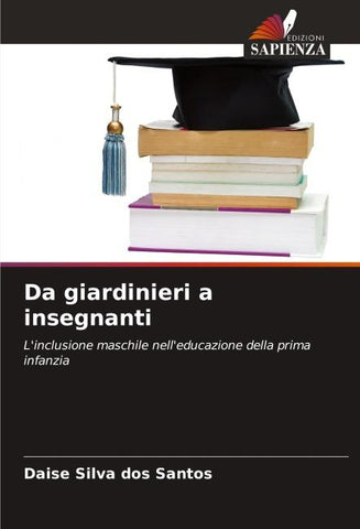 Da giardinieri a insegnanti