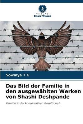 Das Bild der Familie in den ausgewählten Werken von Shashi Deshpande