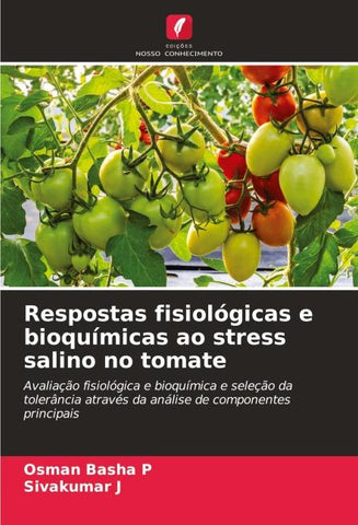 Respostas fisiológicas e bioquímicas ao stress salino no tomate