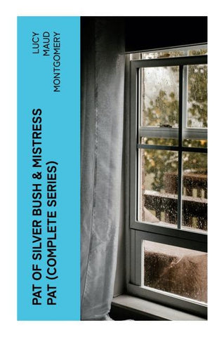 PAT OF SILVER BUSH & MISTRESS PAT (Complete Series)