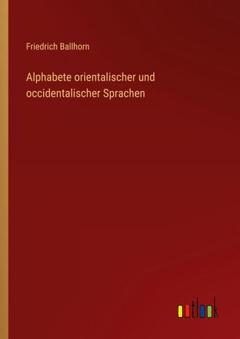 Alphabete orientalischer und occidentalischer Sprachen