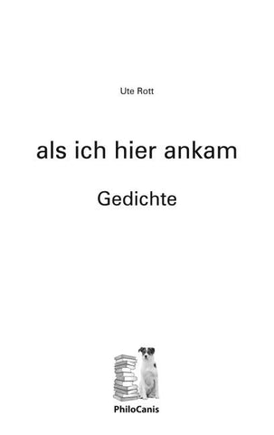 als ich hier ankam