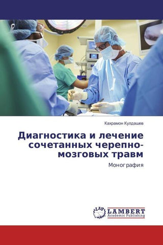 Diagnostika i lechenie sochetannyh cherepno-mozgowyh trawm