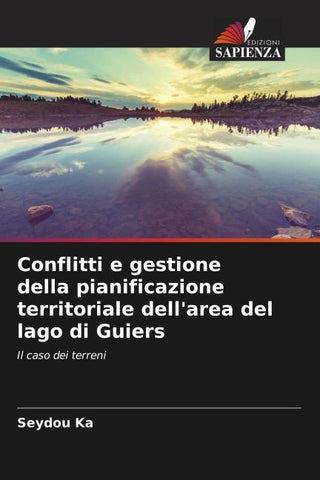 Conflitti e gestione della pianificazione territoriale dell'area del lago di Guiers