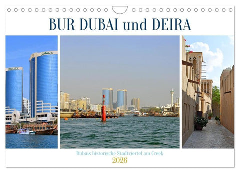 BUR DUBAI und DEIRA, Dubais historische Stadtviertel am Creek (Wandkalender 2026 DIN A4 quer), CALVENDO Monatskalender