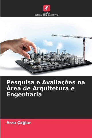 Pesquisa e Avaliações na Área de Arquitetura e Engenharia