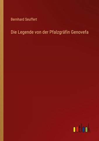 Die Legende von der Pfalzgräfin Genovefa