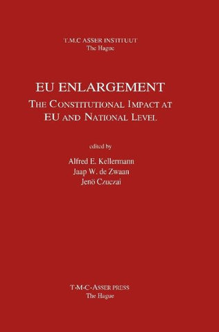 EU Enlargement:The Constitutional Impact at EU and at National Level