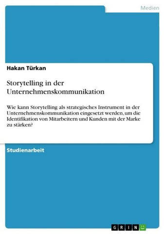Storytelling in der Unternehmenskommunikation