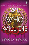 We Who Will Die