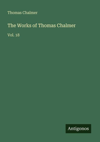 The Works of Thomas Chalmer