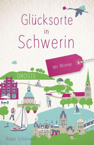 Glücksorte in Schwerin