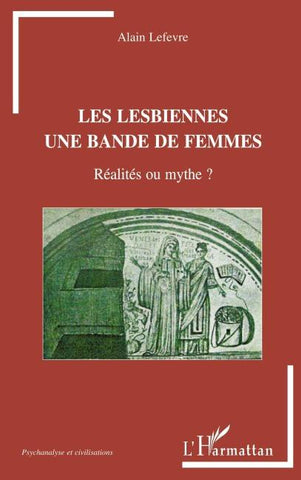 Les lesbiennes une bande de femmes